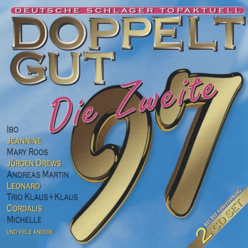 Doppelt gut 97 Die Zweite: Deutsche Schlager topaktuell