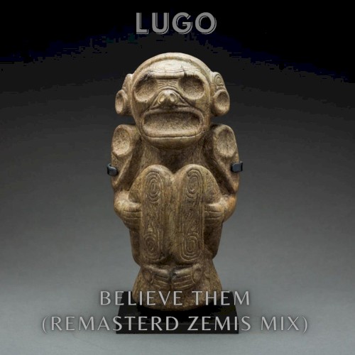 Believe Them (remastered Zemis mix)