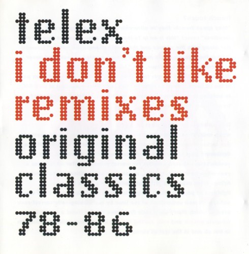 I Don’t Like Remixes: Original Classics 78–86