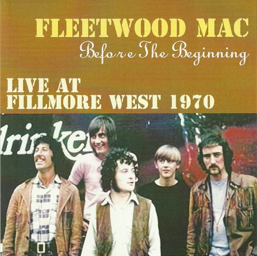 Before the Beginning: Live at Fillmore West 1970