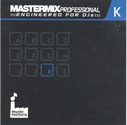 Mastermix Professional Engineered for DJs K: 60s 70s 80s 90s