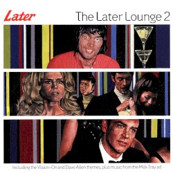 The Later Lounge 2