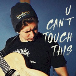 U Can't Touch This