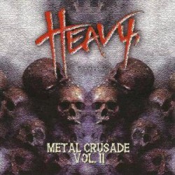 Heavy, Oder Was!?: Metal Crusade Vol. II