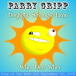 Daylight Savings Time / Who Dee Who
