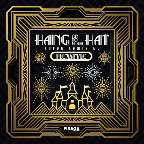 Hang on to Your Hat: SUPER REMIX 64