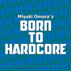 Born to Hardcore