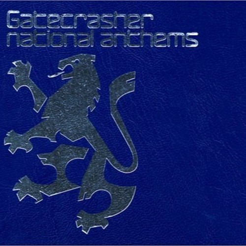 Gatecrasher: National Anthems