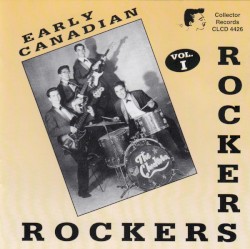 Early Canadian Rockers, Volume 1