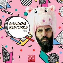 Random Reworks, Vol. 9