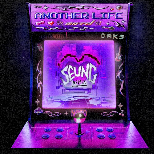 Another Life (SEUNG remix)