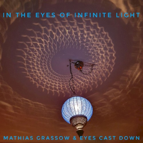 In the Eyes of Infinite Light
