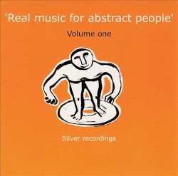 Real Music for Abstract People, Volume 1
