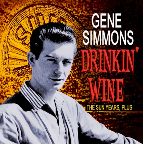 Drinkin’ Wine: The Sun Years, Plus