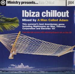 Ministry Presents: Ibiza Chillout
