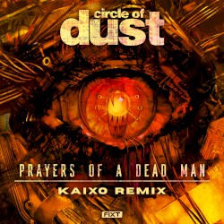Prayers of a Dead Man (Kaixo remix)