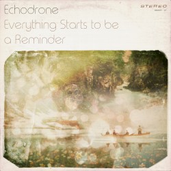 Everything Starts to be a Reminder