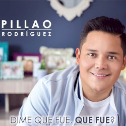 Dime qué fue, qué fue?