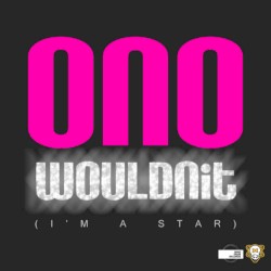 Wouldnit (I'm A Star) (Dub Mixes)