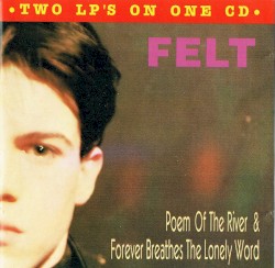 Poem of the River / Forever Breathes the Lonely Word