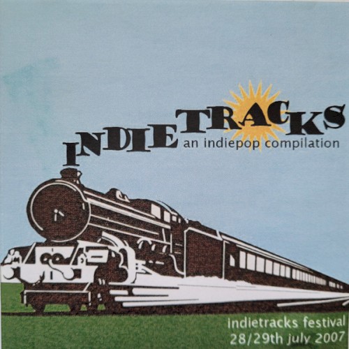 Indietracks 2007: An Indiepop Compilation