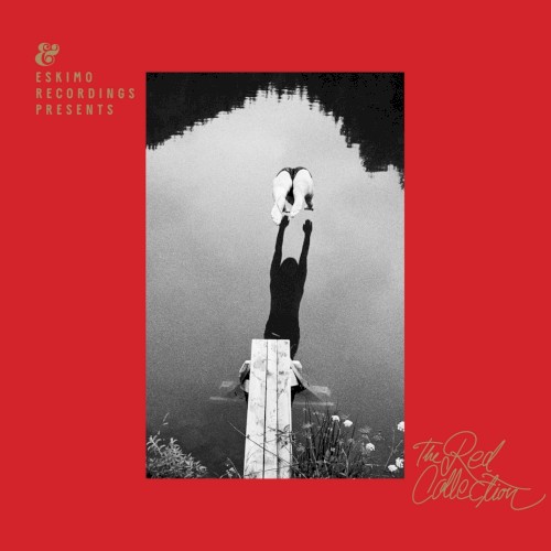 Eskimo Recordings Present: The Red Collection