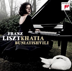 Khatia Buniatishvili plays Franz Liszt