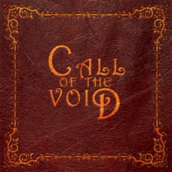 Call Of The Void