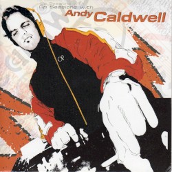 Op Sessions with Andy Caldwell
