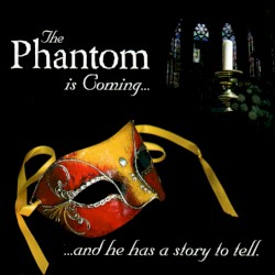 The Phantom is Coming