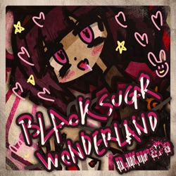 BlackSugar♡Wonderland