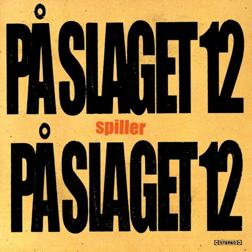På Slaget 12 spiller På Slaget 12