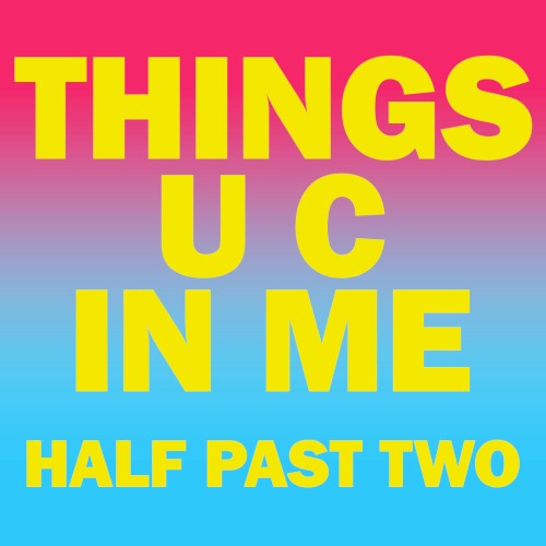 Things U C In Me