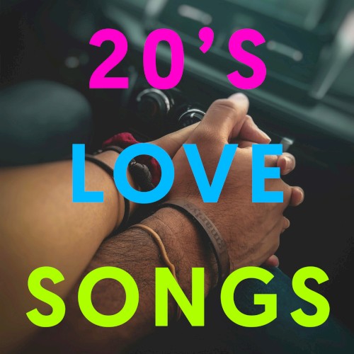 20’s Love Songs