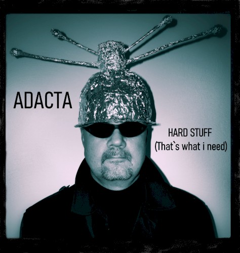 Hard Stuff (That`s What I Need)