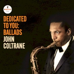 Dedicated to You: Ballads