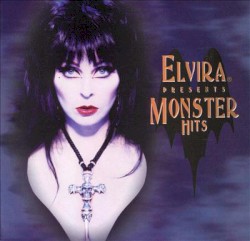 Elvira Presents Monster Hits
