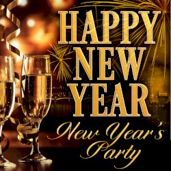 Happy New Year: New Year’s Party