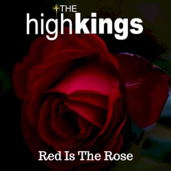 Red Is the Rose