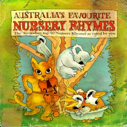 Australia's Favourite Nursery Rhymes, Volume 1