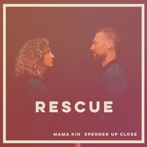 Rescue (Up Close version)