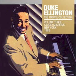The Private Collection, Volume 3: Studio Sessions, New-York 1962