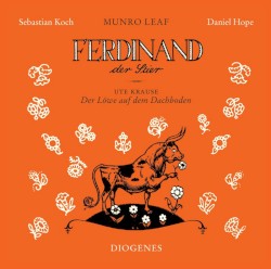 Munro Leaf: Ferdinand der Stier & Ute Krause: Der Löwe auf dem Dachboden