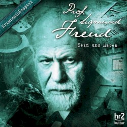 Prof. Sigmund Freud: Sein und Haben