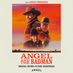 Angel and the Badman: Soundtrack from the Angel Film