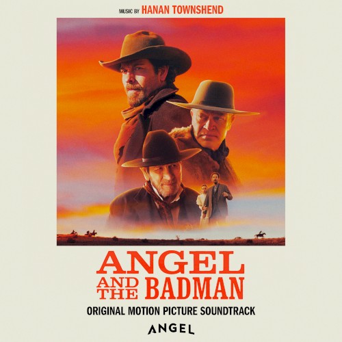 Angel and the Badman: Soundtrack from the Angel Film
