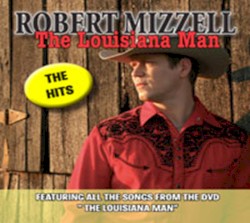 The Louisiana Man: The Hits