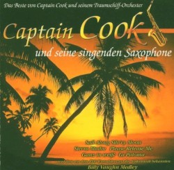 Das Beste von Captain Cook und seinem Traumschiff-Orchester