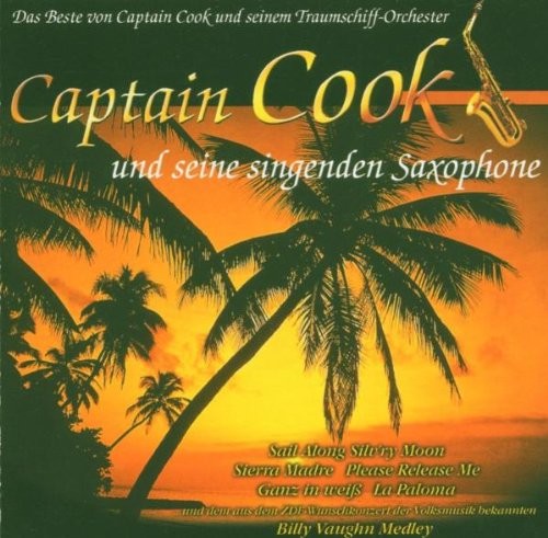 Das Beste von Captain Cook und seinem Traumschiff-Orchester