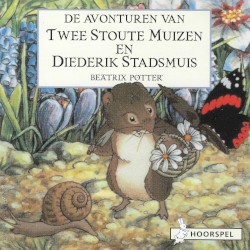 De avonturen van Twee Stoute Muizen en Diederik Stadsmuis